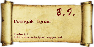 Bosnyák Ignác névjegykártya